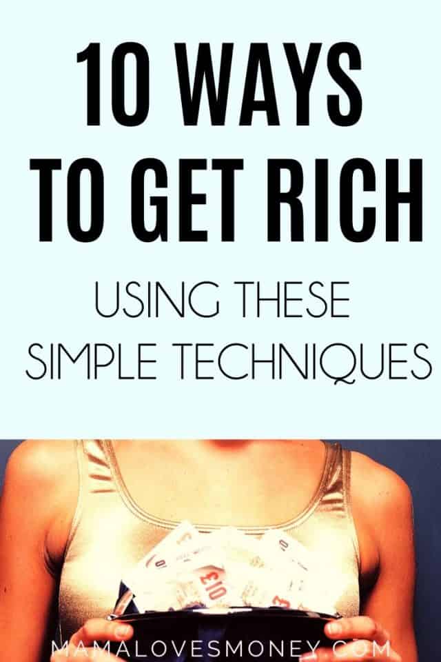 How To Get Rich Using These 10 Simple Techniques