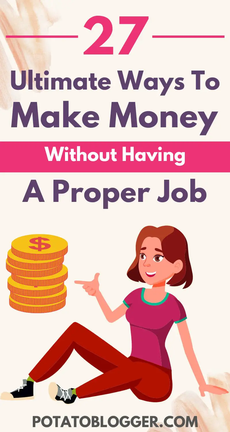 Make Money Without Proper Job