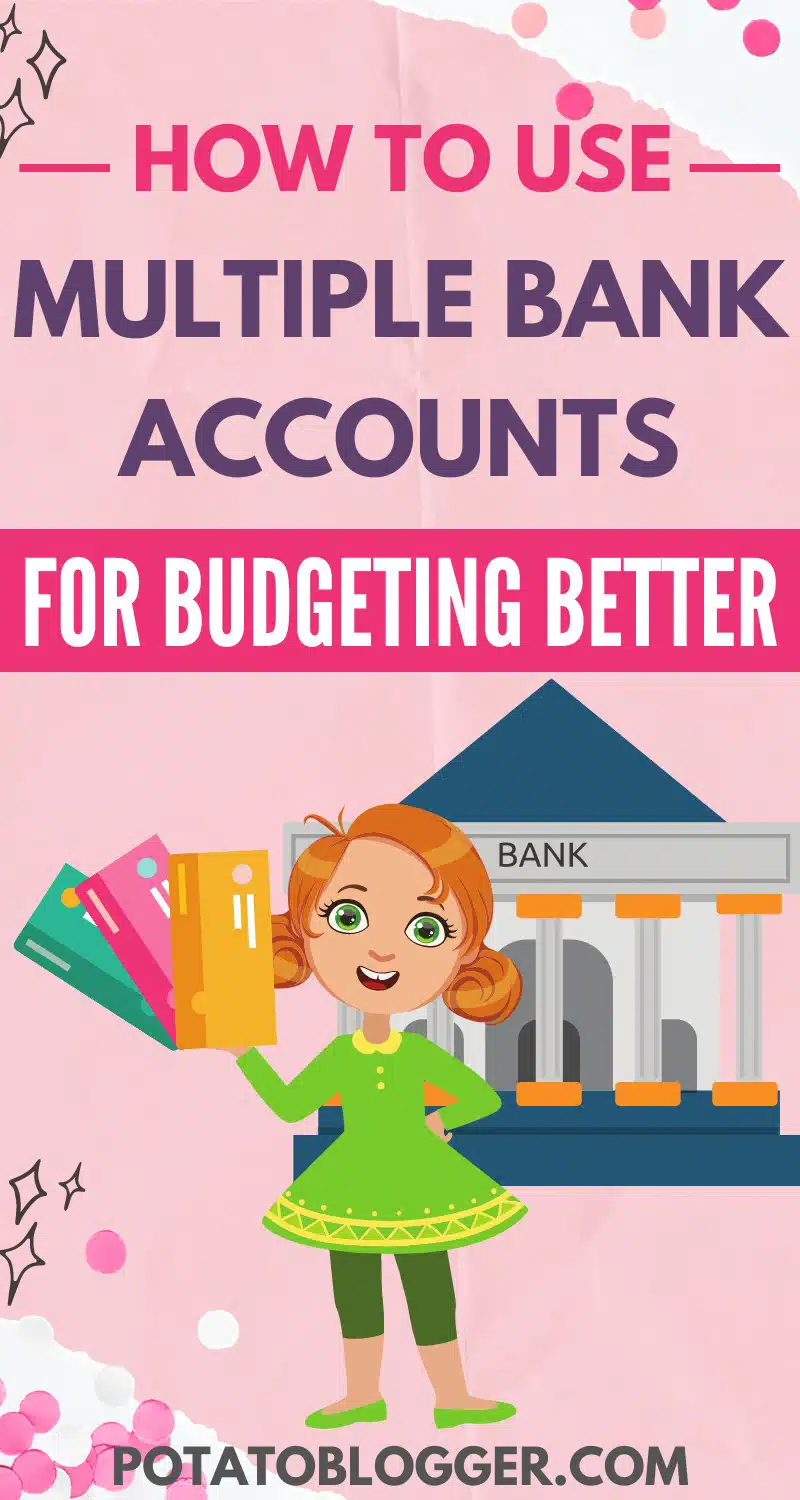 Multiple Bank Accounts for Budgeting