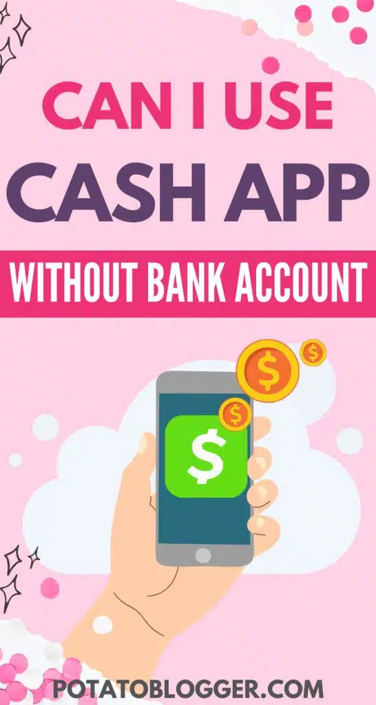 Can I Use Cash App Without a Bank Account?